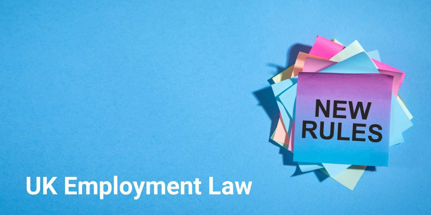'NEW RULES' displayed on colourful sticky notes, with a headline in white font - 'UK Employment Law'.